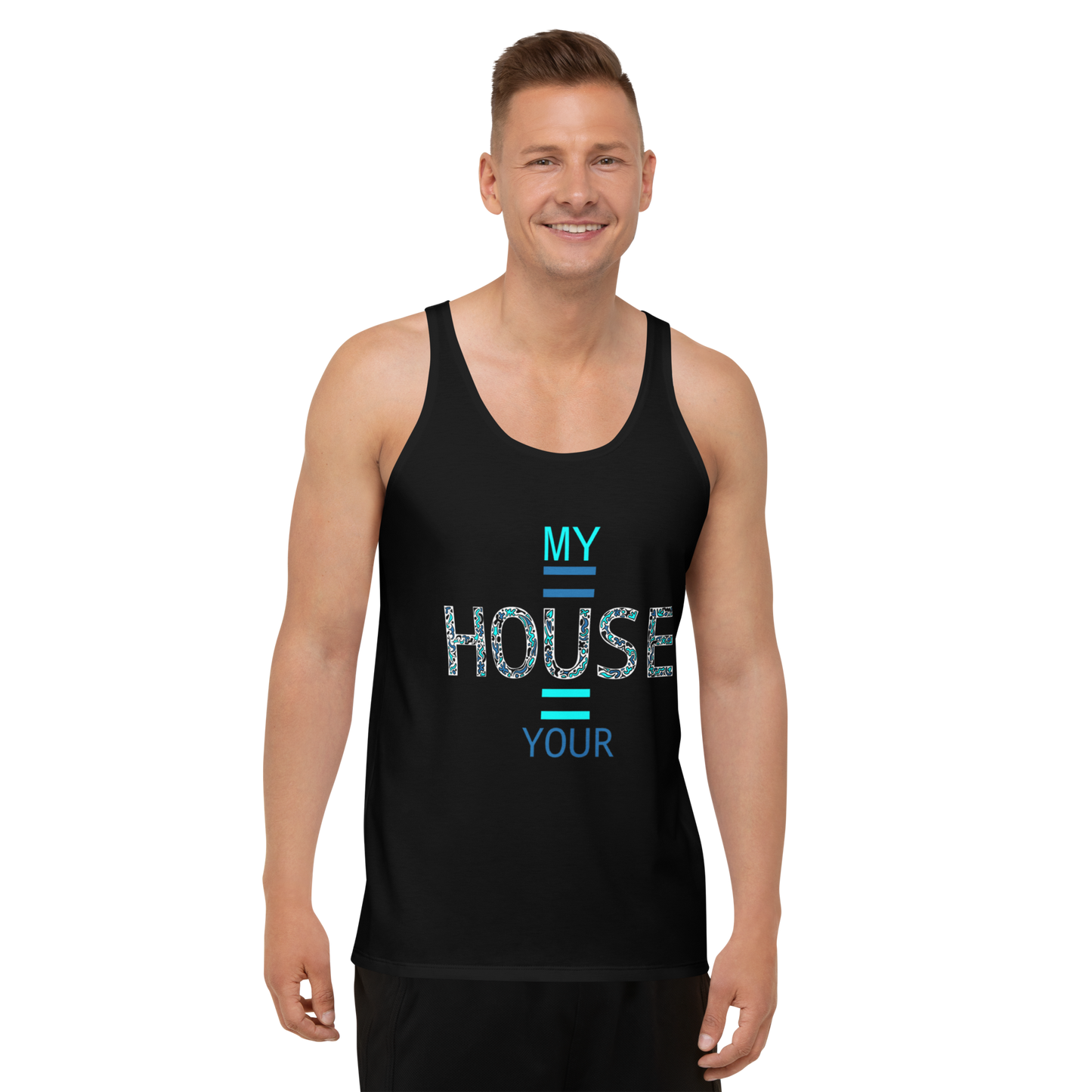 Men's Tank top My House is Your House